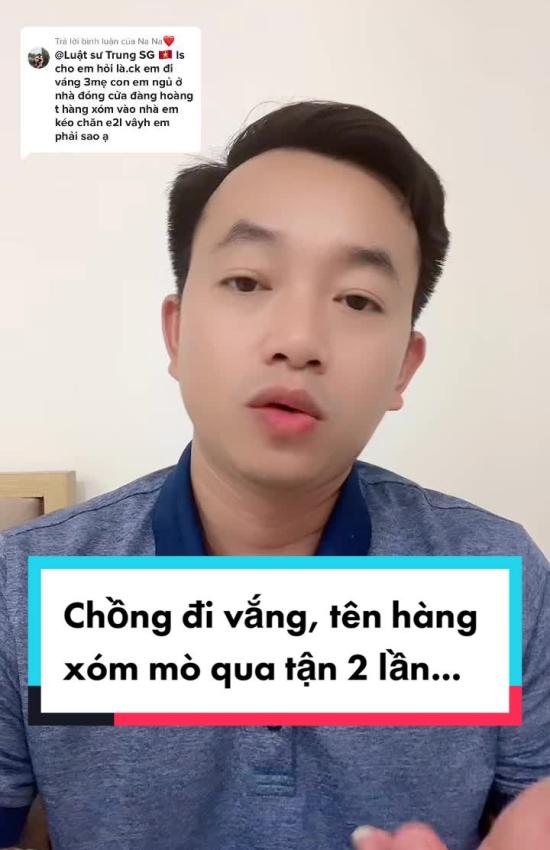 Chồng đi vắng, hàng xóm mò qua tận 2 lần